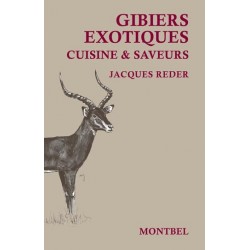 Livre cuisine et saveurs Gibiers exotiques